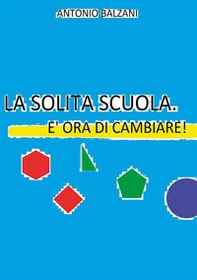 La solita scuola. È ora di cambiare! - Librerie.coop