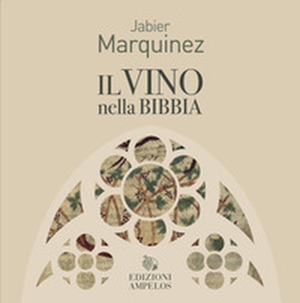 Il vino nella Bibbia - Librerie.coop Il vino nella Bibbia - Librerie.coop