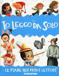 Io leggo da solo. Le fiabe per primi lettori - Librerie.coop