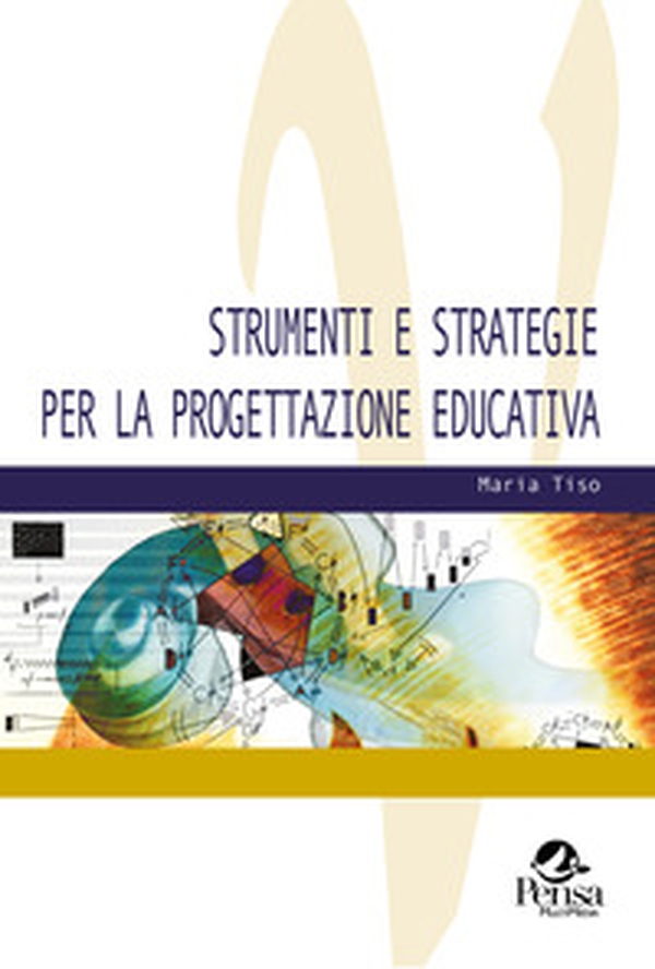 Strumenti e strategie per la progettazione educativa - Librerie.coop Strumenti e strategie per la progettazione educativa - Librerie.coop