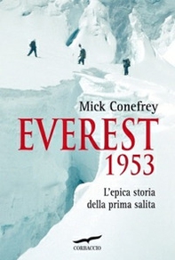Everest 1953. L'epica storia della prima salita - Librerie.coop