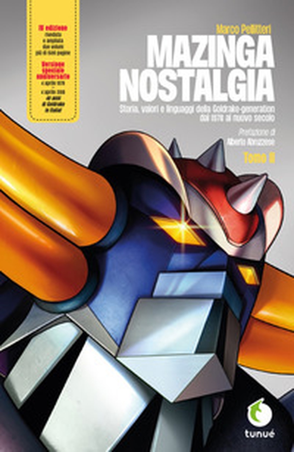 Mazinga nostalgia. Storia, valori e linguaggi della Goldrake-generation - Vol. 2 - Librerie.coop Mazinga nostalgia. Storia, valori e linguaggi della Goldrake-generation - Vol. 2 - Librerie.coop