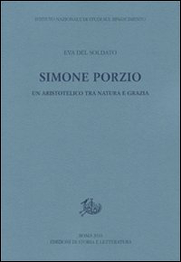 Simone Porzio. Un aristotelico tra natura e grazia - Librerie.coop Simone Porzio. Un aristotelico tra natura e grazia - Librerie.coop