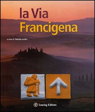 La via Francigena - Librerie.coop