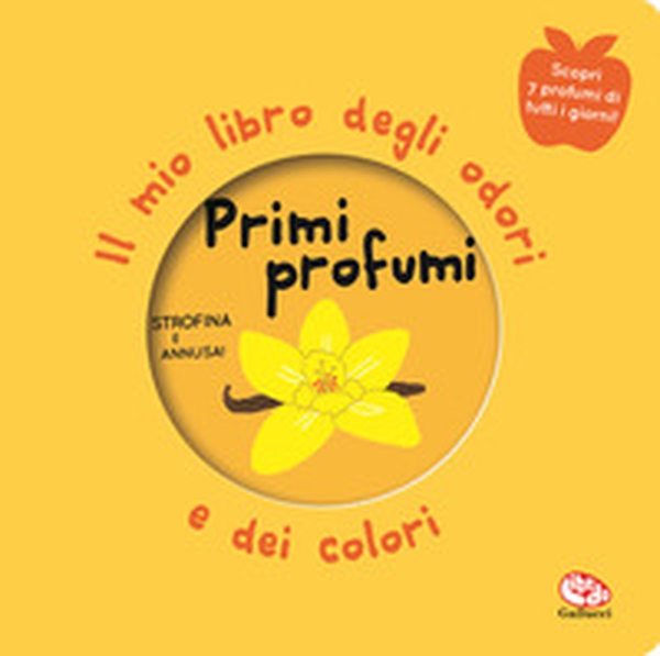 Primi profumi. Il mio libro degli odori e dei colori - Librerie.coop Primi profumi. Il mio libro degli odori e dei colori - Librerie.coop