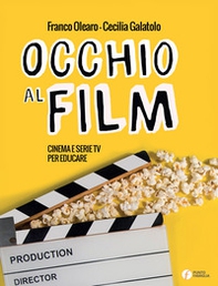 Occhio al film. Cinema e serie TV per educare - Librerie.coop Occhio al film. Cinema e serie TV per educare - Librerie.coop