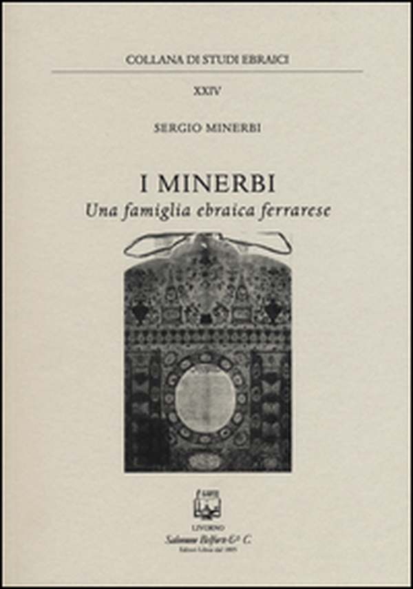 I Minerbi una famiglia ebraica ferrarese - Librerie.coop I Minerbi una famiglia ebraica ferrarese - Librerie.coop