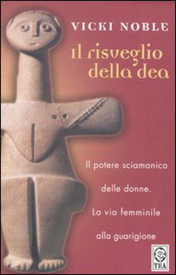 Il risveglio della dea - Librerie.coop Il risveglio della dea - Librerie.coop