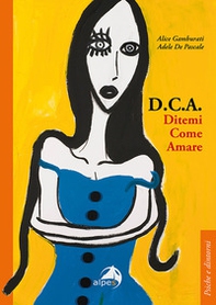 D.C.A. Ditemi come amare - Librerie.coop
