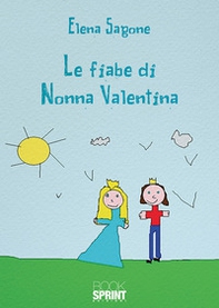 Le fiabe di nonna Valentina - Librerie.coop