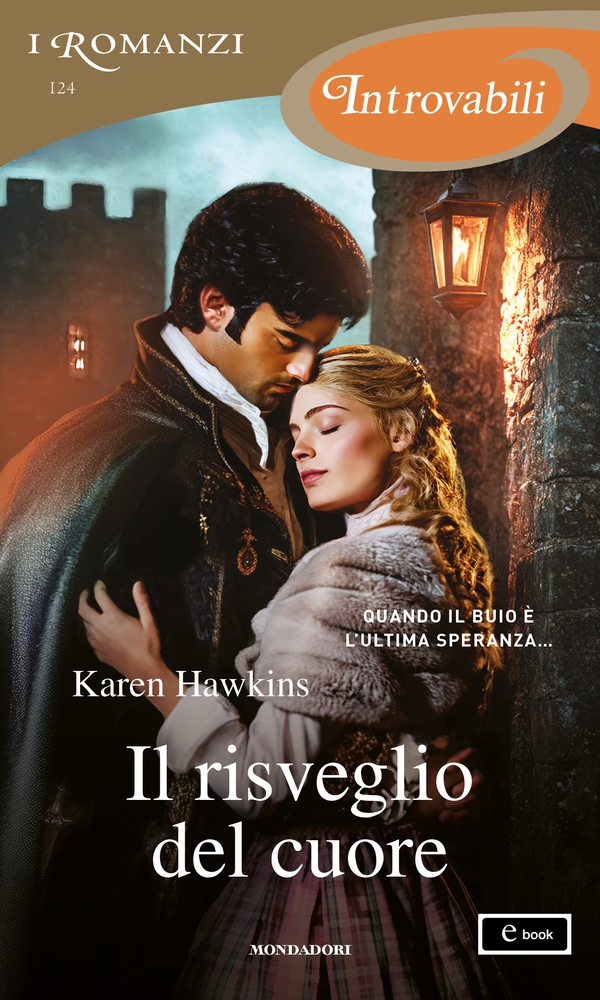 Il risveglio del cuore (I Romanzi Introvabili) - Librerie.coop Il risveglio del cuore (I Romanzi Introvabili) - Librerie.coop