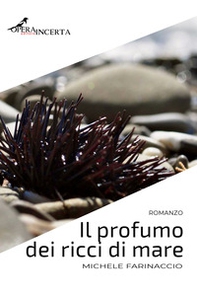 Il profumo dei ricci di mare - Librerie.coop Il profumo dei ricci di mare - Librerie.coop