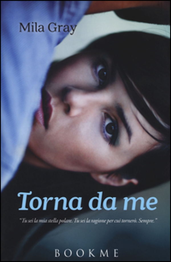Torna da me - Librerie.coop Torna da me - Librerie.coop