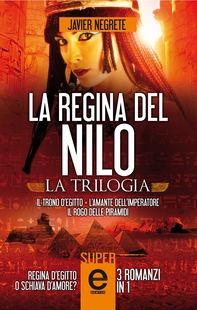 La regina del Nilo. La trilogia - Librerie.coop