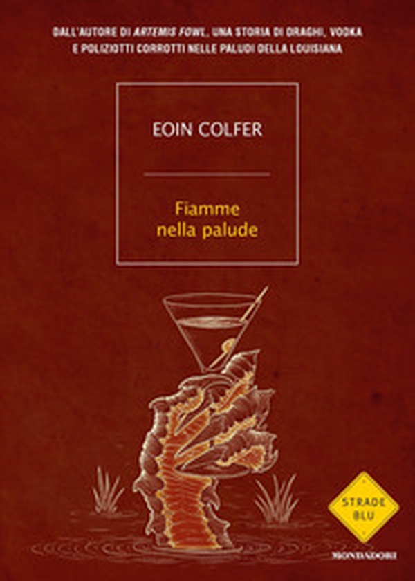 Fiamme nella palude - Librerie.coop Fiamme nella palude - Librerie.coop