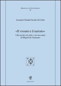 «Il vissuto e il narrato». I recuerdos de ninez y de mocedad - Librerie.coop