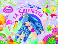 La sirenetta. Libro pop-up - Librerie.coop