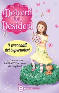 I dolcetti dei desideri. I croccanti dei superpoteri - Librerie.coop I dolcetti dei desideri. I croccanti dei superpoteri - Librerie.coop