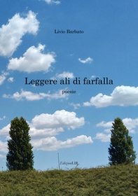 Leggere ali di farfalla - Librerie.coop Leggere ali di farfalla - Librerie.coop