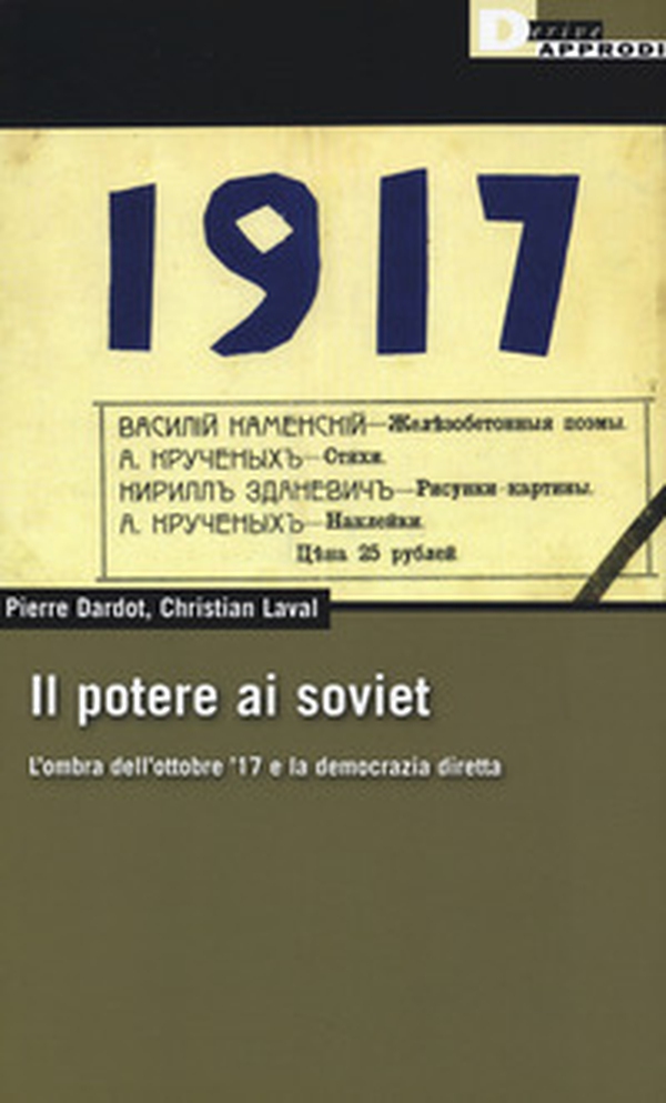 Il potere ai soviet. L'ombra dell'ottobre '17 e la democrazia diretta - Librerie.coop Il potere ai soviet. L'ombra dell'ottobre '17 e la democrazia diretta - Librerie.coop
