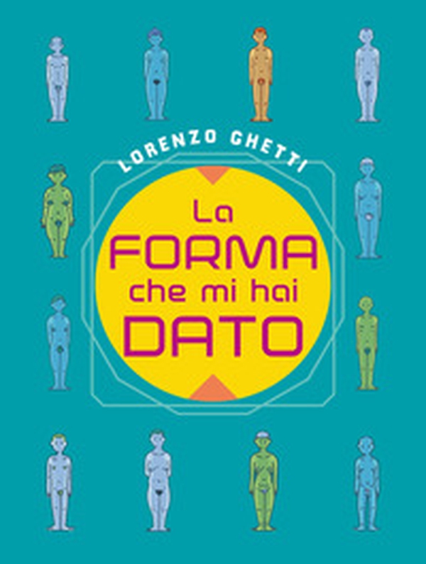 La forma che mi hai dato - Librerie.coop La forma che mi hai dato - Librerie.coop