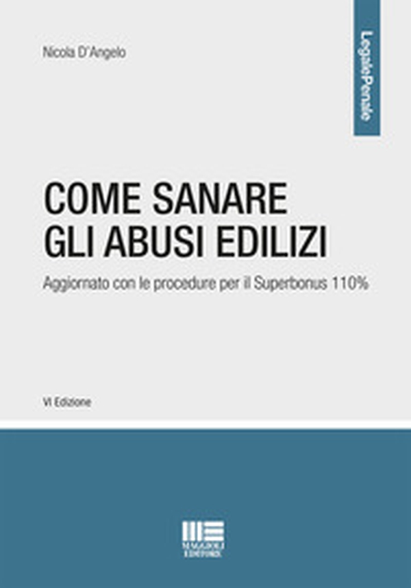 Come sanare gli abusi edilizi - Librerie.coop Come sanare gli abusi edilizi - Librerie.coop