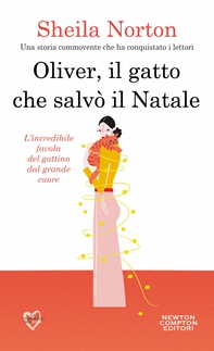 Oliver, il gatto che salvò il Natale - Librerie.coop Oliver, il gatto che salvò il Natale - Librerie.coop