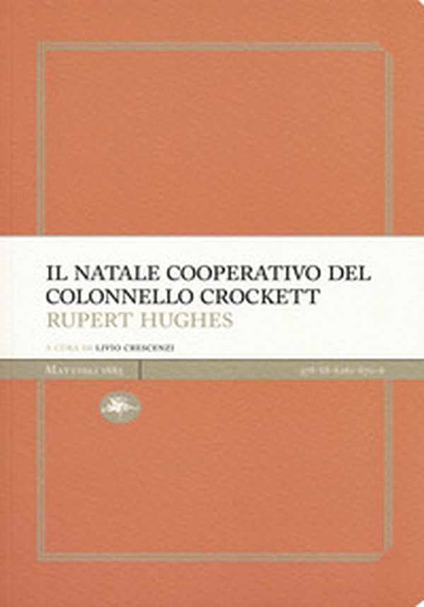 Il Natale cooperativo del colonnello Crockett - Librerie.coop Il Natale cooperativo del colonnello Crockett - Librerie.coop