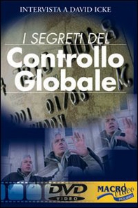 I segreti del controllo globale. DVD - Librerie.coop