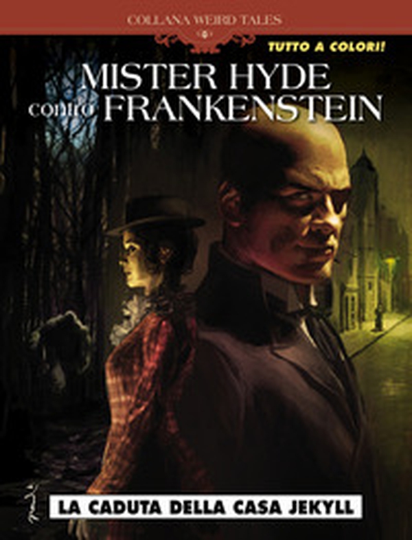 La caduta della casa Jekyll. Mr Hyde contro Frankenstein - Librerie.coop La caduta della casa Jekyll. Mr Hyde contro Frankenstein - Librerie.coop