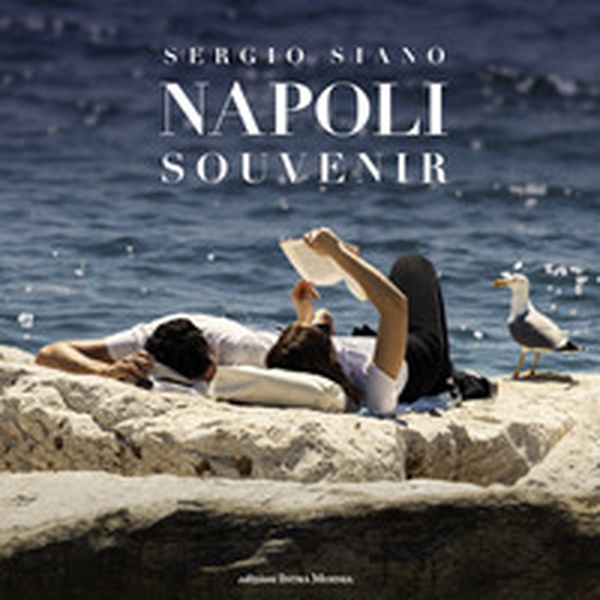 Napoli souvenir. Ediz. italiana, inglese, francese e spagnola - Librerie.coop Napoli souvenir. Ediz. italiana, inglese, francese e spagnola - Librerie.coop