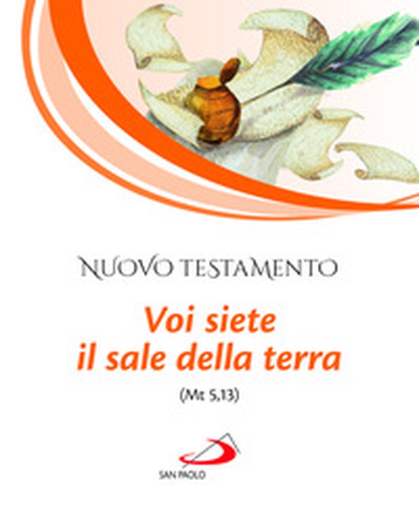 Nuovo Testamento. Voi siete il sale della terra (Mt 5,13) - Librerie.coop Nuovo Testamento. Voi siete il sale della terra (Mt 5,13) - Librerie.coop