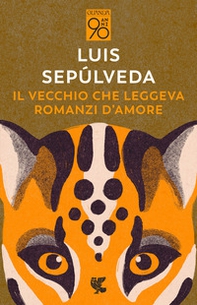 Il vecchio che leggeva romanzi d'amore - Librerie.coop Il vecchio che leggeva romanzi d'amore - Librerie.coop