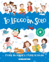 Io leggo da solo. Storie da ridere e storie di paura - Librerie.coop