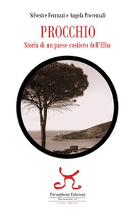 Procchio. Storia di un paese costiero dell'Elba - Librerie.coop