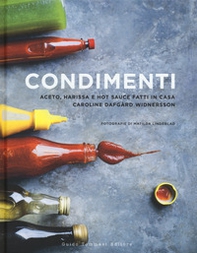Condimenti. Aceto, harissa e hot sauce fatti in casa - Librerie.coop