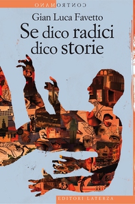 Se dico radici dico storie - Librerie.coop