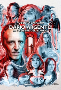 Dario Argento. Le tenebre del mondo - Librerie.coop Dario Argento. Le tenebre del mondo - Librerie.coop