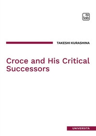 Croce and his critical successors - Librerie.coop