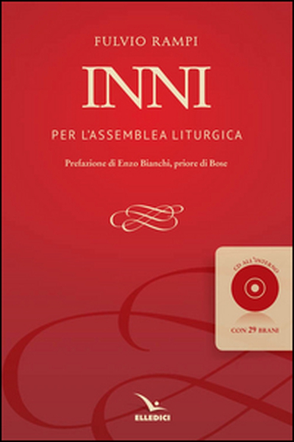 Inni per l'assemblea liturgica - Librerie.coop Inni per l'assemblea liturgica - Librerie.coop