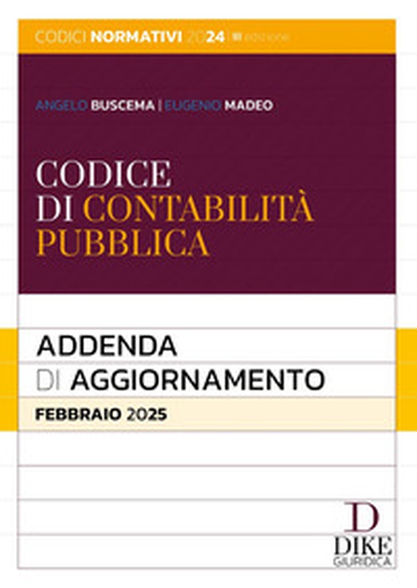 Codice di contabilità pubblica. Addenda di aggiornamento. Febbraio 2025 - Librerie.coop Codice di contabilità pubblica. Addenda di aggiornamento. Febbraio 2025 - Librerie.coop