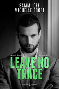Leave no trace. Ediz. italiana - Librerie.coop
