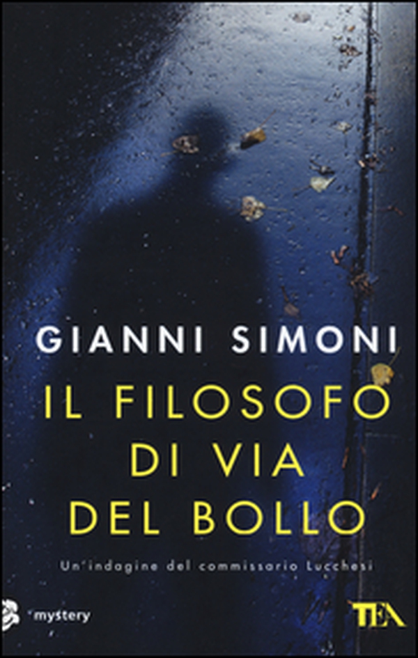 Il filosofo di via del Bollo. Un'indagine del commissario Lucchesi - Librerie.coop Il filosofo di via del Bollo. Un'indagine del commissario Lucchesi - Librerie.coop