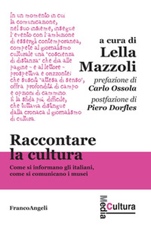 Raccontare la cultura. Come si informano gli italiani, come si comunicano i musei - Librerie.coop Raccontare la cultura. Come si informano gli italiani, come si comunicano i musei - Librerie.coop