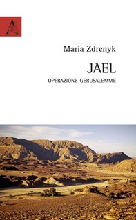 Jael. Operazione Gerusalemme - Librerie.coop