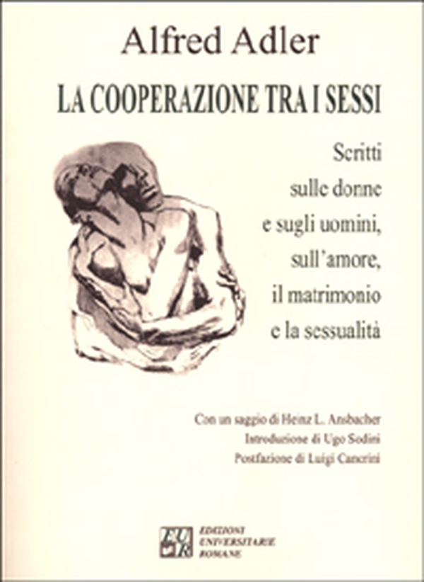 La cooperazione tra i sessi. Scritti sulle donne e sugli uomini, sull'amore, il matrimonio e la sessualità - Librerie.coop La cooperazione tra i sessi. Scritti sulle donne e sugli uomini, sull'amore, il matrimonio e la sessualità - Librerie.coop