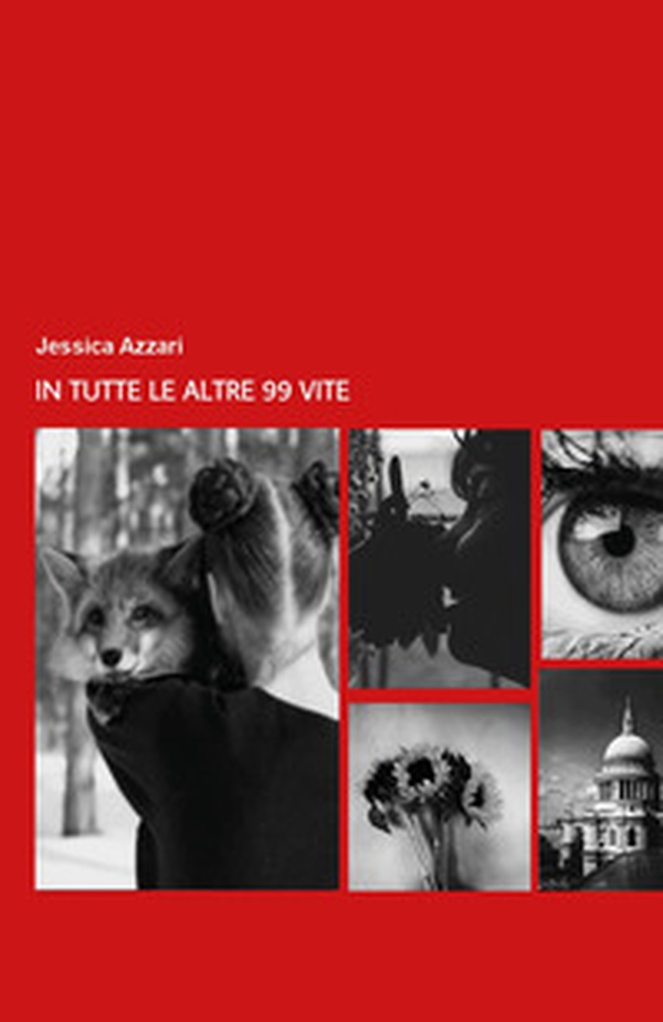 In tutte le altre 99 vite - Librerie.coop In tutte le altre 99 vite - Librerie.coop