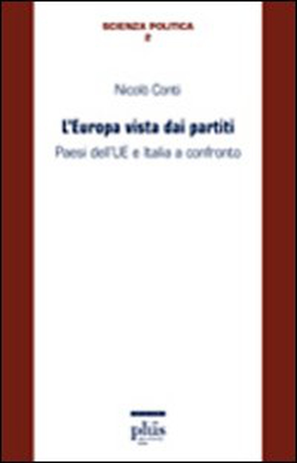 L'Europa vista dai partiti. Paesi dell'Ue e Italia a confronto - Librerie.coop