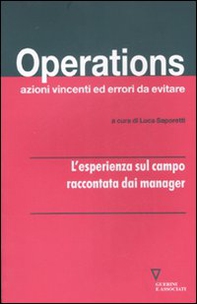 Operations. Azioni vincenti ed errori da evitare. L'esperienza sul campo raccontata dai manager - Librerie.coop