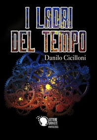 I ladri del tempo - Librerie.coop